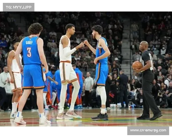 雷霆马刺三杀后格局变文班亚马冲冠西部竞争激烈